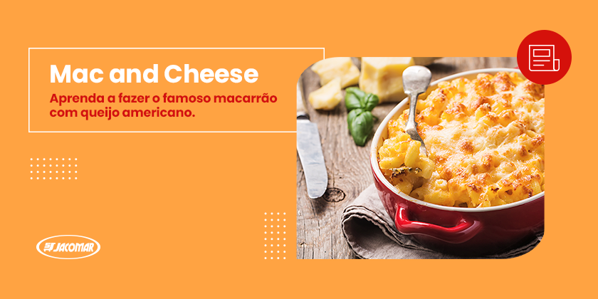 Mac and Cheese: aprenda a fazer o famoso macarrão com queijo americano
